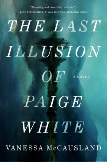 The Last Illusion of Paige White A Novel The Last Illusion of Paige White A Novel