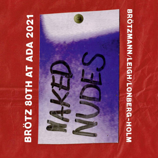 Peter Brötzmann, Heather Leigh, Lonbergholm Naked Nudes CD