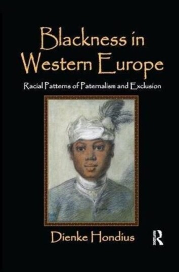 Blackness in Western Europe Racial Patterns of Paternalism and Exclusion