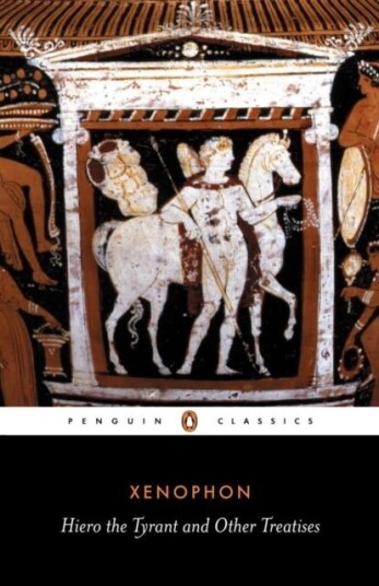 Hiero the Tyrant and Other Treatises Hiero the Tyrant and Other Treatises