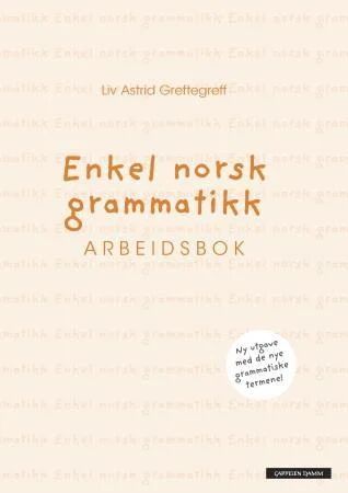 Enkel Norsk Grammatikk Av Liv Astrid Greftegreff