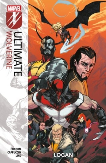 Ultimate Wolverine Vol. 1: Logan Ultimate Wolverine Vol. 1: Logan