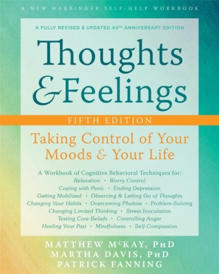Thoughts and Feelings Taking Control of Your Moods and Your Life