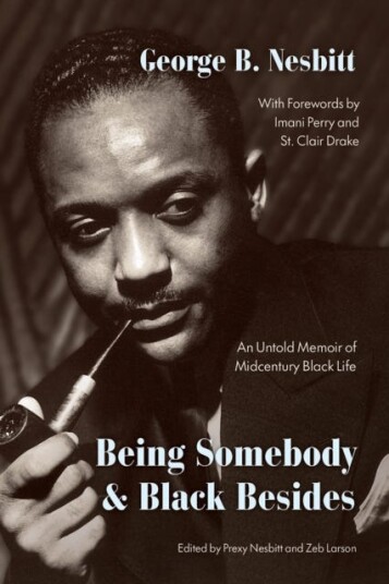 Being Somebody and Black Besides  An Untold Memoir of Midcentury Black Life