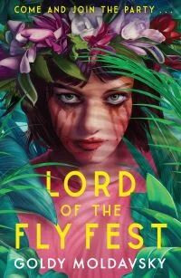 Lord Of The Fly Fest Av Goldy Moldavsky