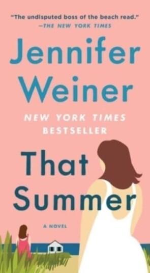 That Summer Av Jennifer Weiner