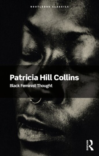 Black Feminist Thought Black Feminist Thought
