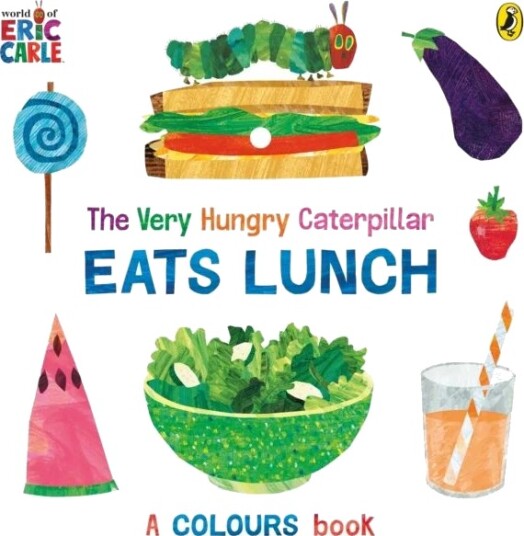 The Very Hungry Caterpillar Eats Lunch Av Eric Carle