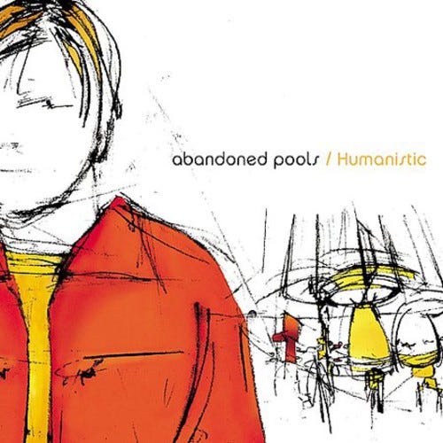Abandoned Pools  Humanistic  CD
