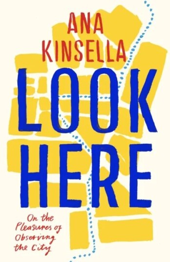 Look Here Av Ana Kinsella