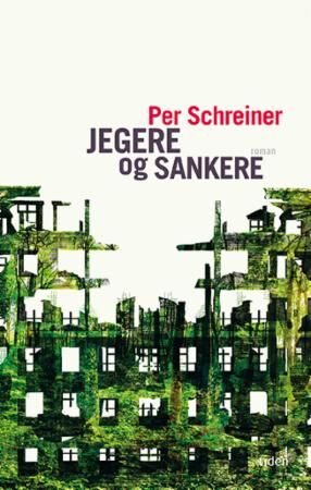 Jegere Og Sankere Av Per Schreiner Jegere Og Sankere Av Per Schreiner