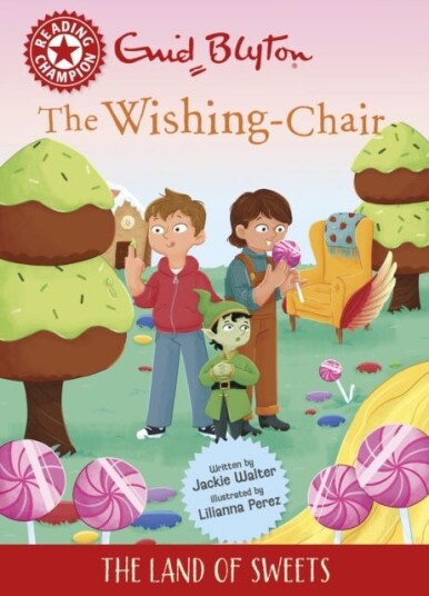 Reading Champion: The WishingChair: The Land of Sweets Red Band 2