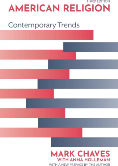 American Religion  Contemporary Trends  Third Edition
