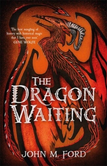 The Dragon Waiting Av John M. Ford