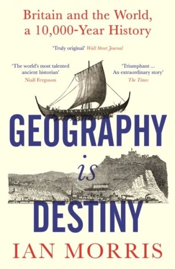 Geography Is Destiny Av Ian Morris