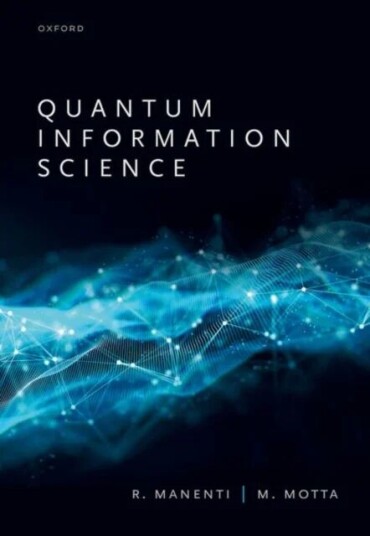 Quantum Information Science Av Riccardo (Senior Quantum Engineer Senior Quantum Engineer Rigetti Computing) Manenti, Mario (Research Staff Member Rese