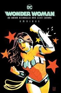 Azzarello Brian Wonder Woman by Brian Azzarello and Cliff Chiang Omnibus