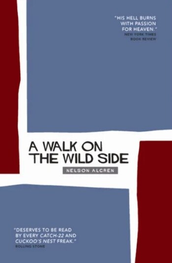 A Walk On The Wild Side Av Nelson Algren