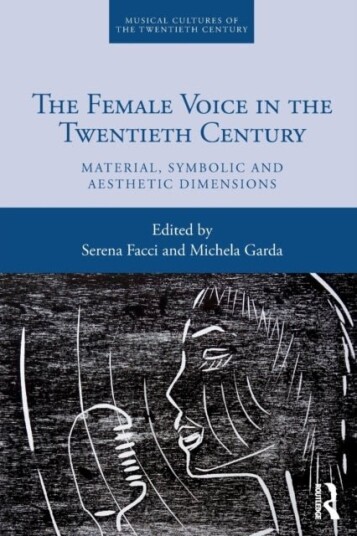 The Female Voice in the Twentieth Century The Female Voice in the Twentieth Century