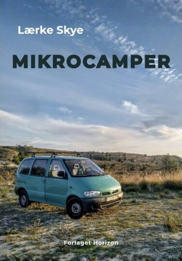 Mikrocamper | Lærke Skye | Språk: Dansk