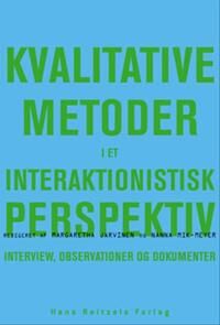 Dahler-Larsen Peter Kvalitative metoder i et interaktionistisk perspektiv