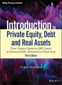 Introduction To Private Equity, Debt And Real Assets Av Cyril Demaria Introduction To Private Equity, Debt And Real Assets Av Cyril Demaria