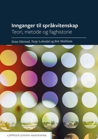 Innganger Til Språkvitenskap Av Stian Hårstad, Terje Lohndal, Brit Mæhlum