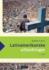Latinamerikanske Utfordringer Av Benedicte Bull