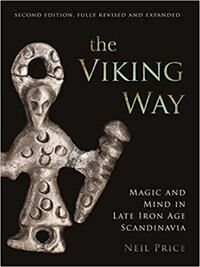 The Viking Way Av Neil Price The Viking Way Av Neil Price