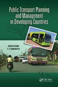 Verma Ashish Public Transport Planning and Management in Developing Countries