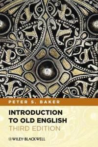 Introduction To Old English Av Peter S. (University Of Virginia Usa) Baker