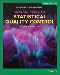 Introduction To Statistical Quality Control Av Douglas C. (Georgia Institute Of Technology) Montgomery