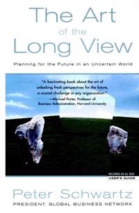 ART Schwartz P Art of the Long View – Planning for the Future in an Uncertain World