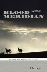 Notes On Blood Meridian Av John Sepich Notes On Blood Meridian Av John Sepich