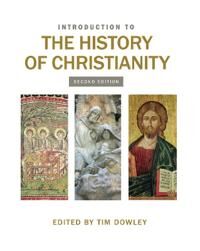Dowley, Tim Introduction to the History of Christianity (0745956882)