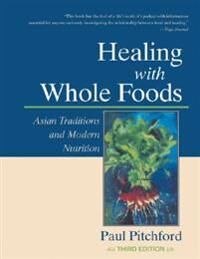 Healing With Whole Foods, Third Edition Av Paul Pitchford