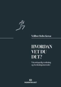 Hvordan Vet Du Det? Av Velibor Bobo Kova¿