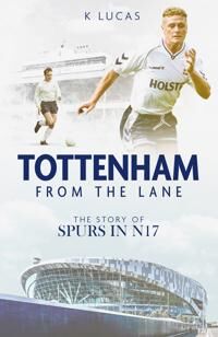 Tottenham; From The Lane Av Kat Lucas