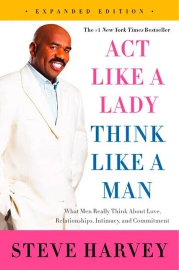 Act Like A Lady, Think Like A Man Av Steve Harvey Act Like A Lady, Think Like A Man Av Steve Harvey