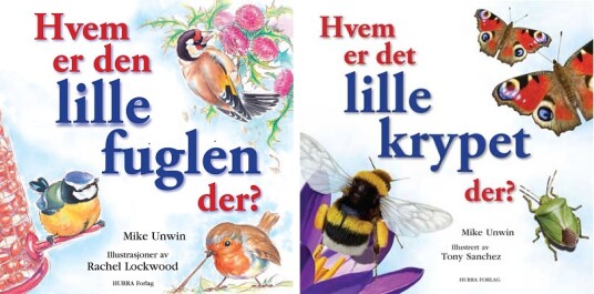 Hvem er det lille krypet der? Hvem er den lille fuglen der?