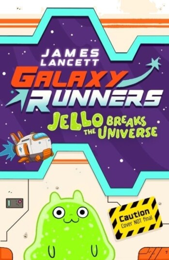 Galaxy Runners: Jello Breaks the Universe