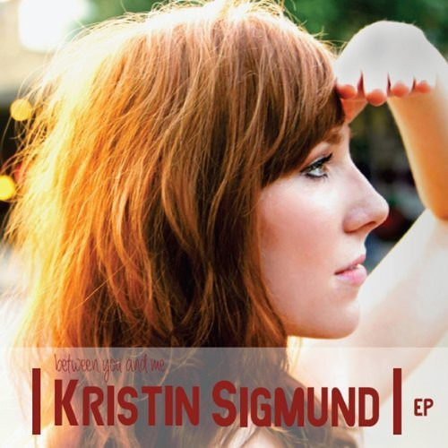 Kristin Sigmund Between You & Me CD