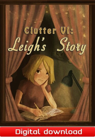 Clutter VI: Leigh s Story Clutter VI: Leigh s Story