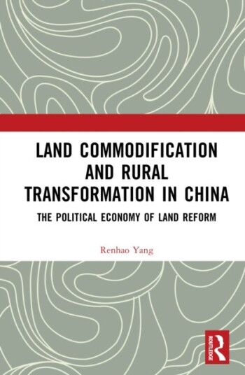 Land Commodification and Rural Transformation in China Land Commodification and Rural Transformation in China