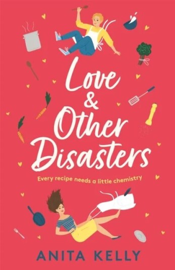 Love & Other Disasters Av Anita Kelly