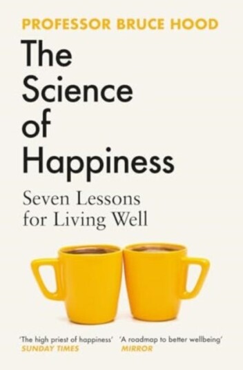 The Science of Happiness  Seven Lessons for Living Well