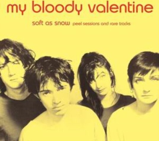 My Bloody Valentine Soft As Snow Uk Vinyl My Bloody Valentine Soft As Snow Uk Vinyl