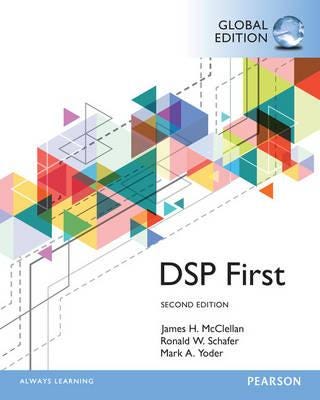 Digital Signal Processing First, Global Edition Av James Mcclellan, Ronald Schafer, Mark Yoder