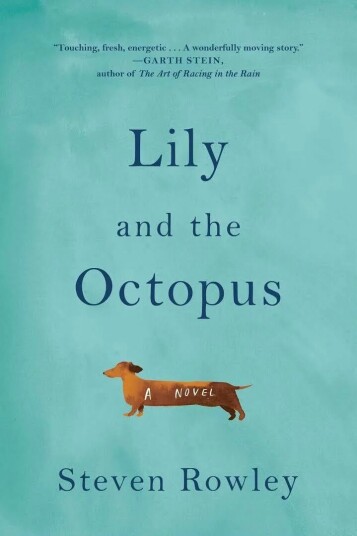 Lily And The Octopus Av Steven Rowley