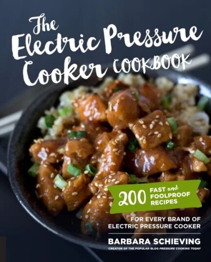 The Electric Pressure Cooker Cookbook Av Barbara Schieving